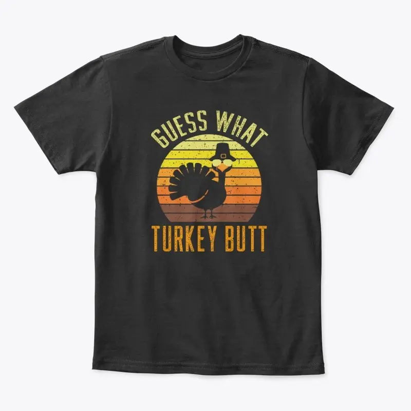 Thanksgiving Guess What Turkey Butt