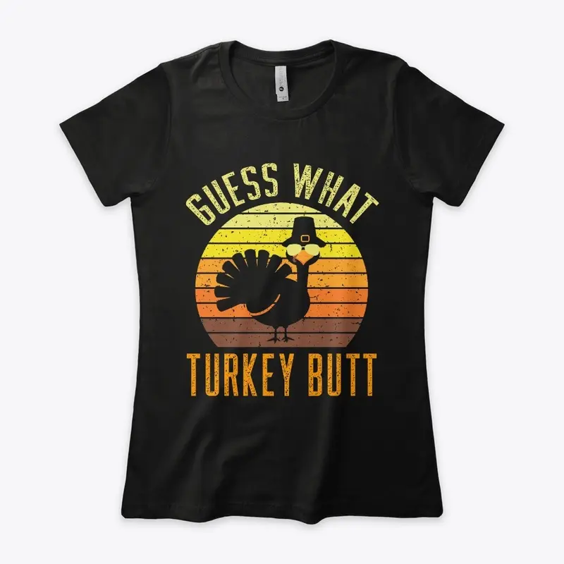 Thanksgiving Guess What Turkey Butt