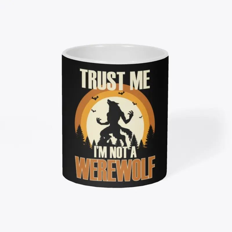 Wolves Lover, Trust Me Im Not A Werewolf