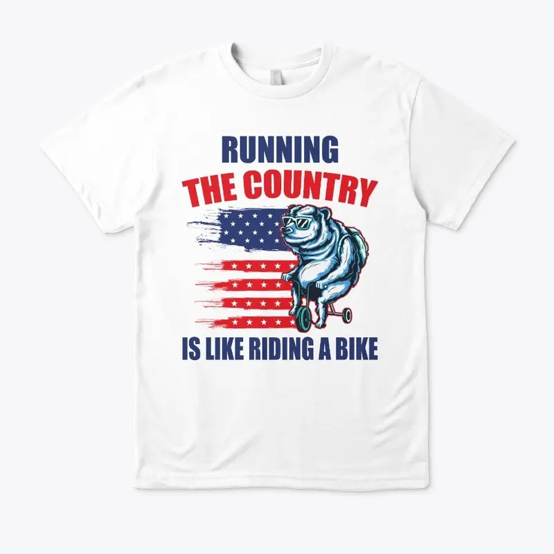 Running The Country's Like Riding A Bike