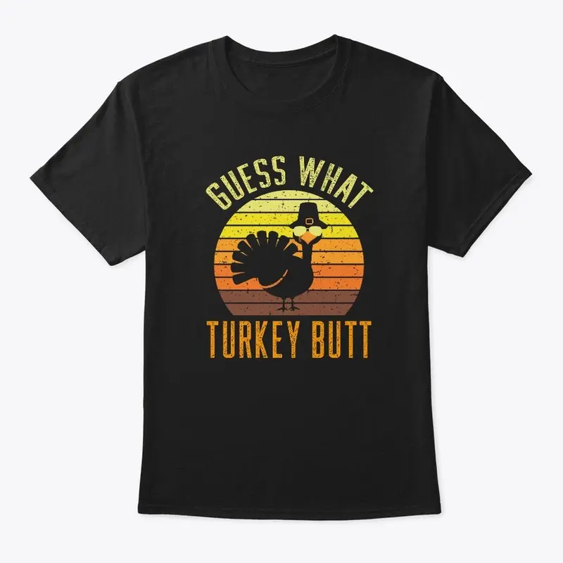 Thanksgiving Guess What Turkey Butt